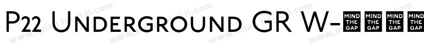 P22 Underground GR W字体转换